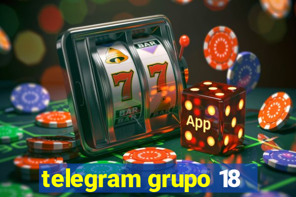 telegram grupo 18